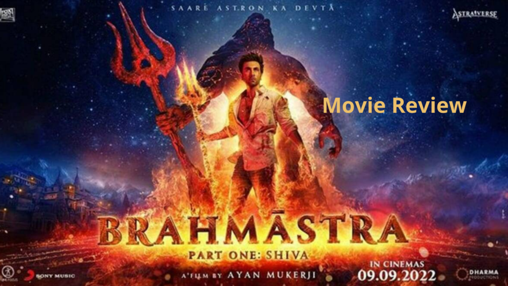 Brahmāstra Hindi Movie Review