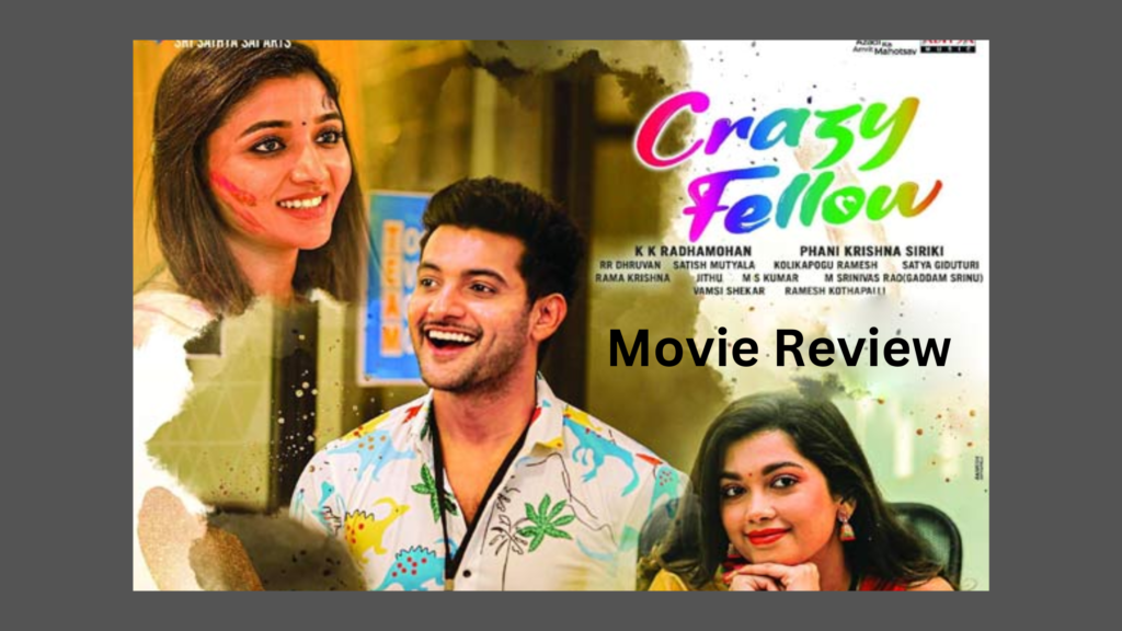 Crazy Fellow Telugu Movie Review