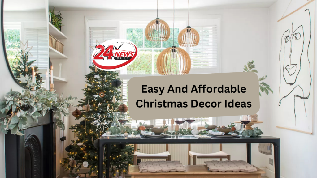 Easy And Affordable Christmas Decor Ideas